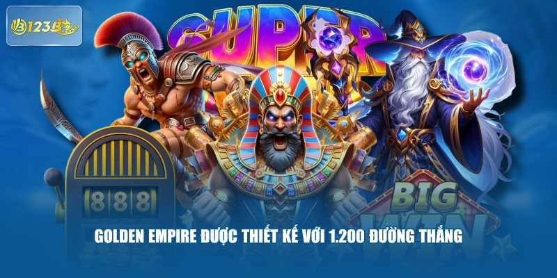 Golden Empire được thiết kế với 1.200 đường thắng